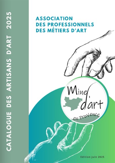 Catalogue des artisans des métiers d'art de l'association Mine d'Art en Provence Verte - Edition JUIN 25